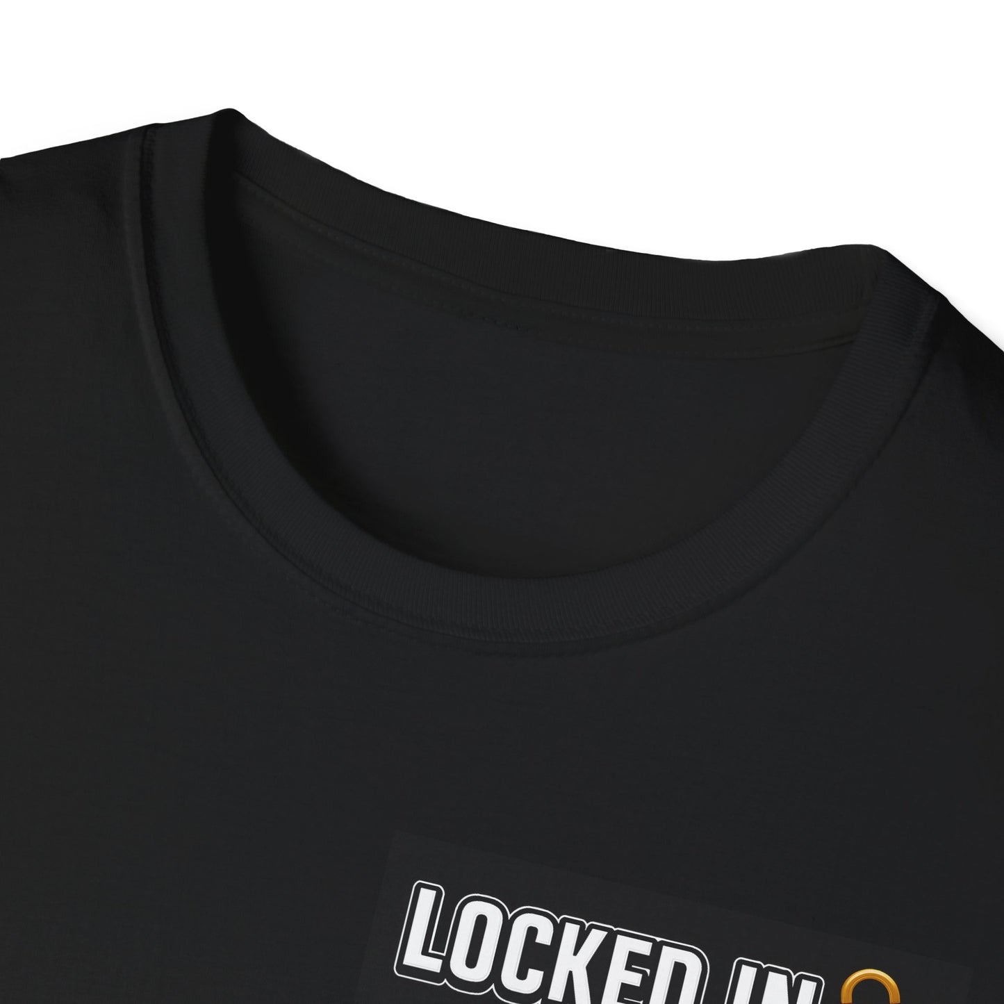 Locked In Unisex Softstyle T-Shirt | Motivational Tee, Perfect Gift for Friends, Everyday Wear, Unique Casual Style